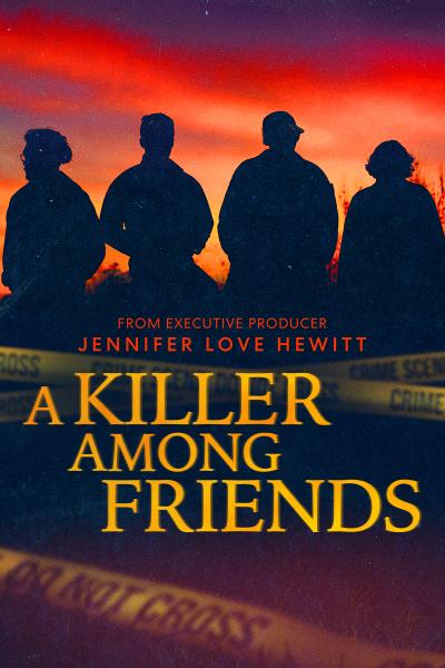 A KILLER AMONG FRIENDS